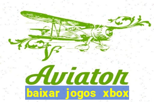 baixar jogos xbox 360 usando utorrent